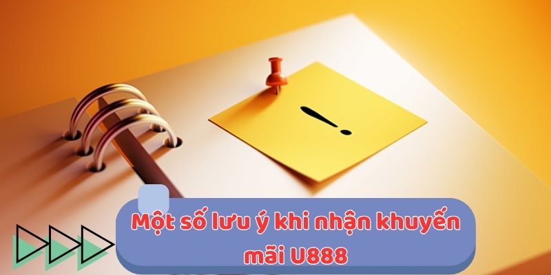 Một số lưu ý mà hội viên cần quan tâm khi ứng dụng ưu đãi U888