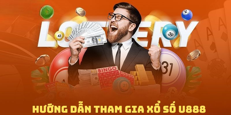 Chi tiết nhất về cách tham gia xổ số online u888 cho hội viên mới